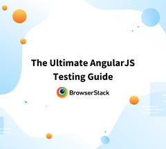 The%20Ultimate%20AngularJS%20Testing%20Guide%20%7C%20BrowserStack