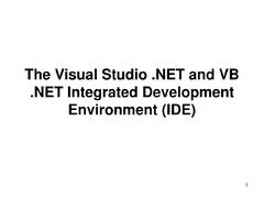 Visual Studio .NET and VB .NET Integrated Development Environment (IDE)