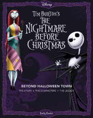 Disney Tim Burton’s The Nightmare Before Christmas: Beyond Halloween Town: The Story, the Characters, and the Legacy (The Nightmare Before Christmas)