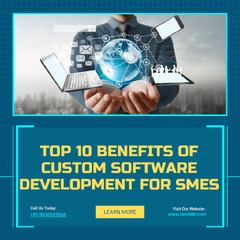 Top 10 Benefits of Custom Software Development for SMEs