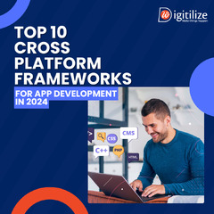 Top 10 Cross-Platform Frameworks for App Development in 2024