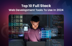 Top 10 Stack Web Development Tools for developers in 2024