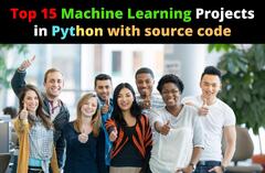 Top 15 Machine Learning Projects In Python With Source Code ...