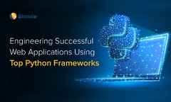 Top 7 Python Frameworks for Successful Web App Development