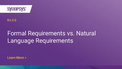 Formal%20Requirements%20vs.%20Natural%20Language%20Requirements%20%7C%20Synopsys%20Blog