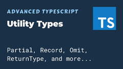 Advanced TypeScript Utility Types