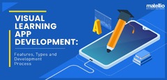 Visual%20Learning%20App%20Development:%20Features,%20Types,%20and%20Development%20...