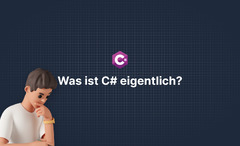 C# lernen: das große C# Tutorial für Anfänger • 2024