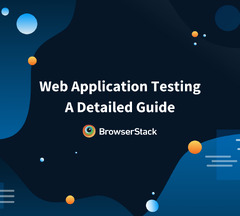 Web Application Testing - BrowserStack