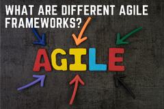 What Are Different Agile Frameworks? | Entrepreneurship in a Box