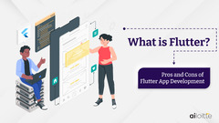 Why choose Flutter App Development: Pros and Cons