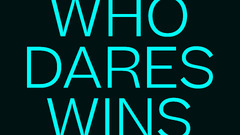 Who dares wins - Opinion from Max Ottignon - Ragged Edge