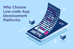 Low-Code App Development Platform is in Rise | Why? | CustomerThink