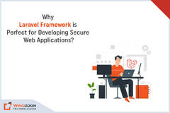 Laravel for Web Application Development: 11 Reasons that Prove it Best