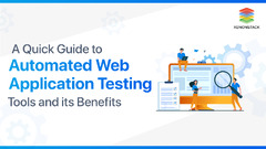 Quick Guide to Automated Web Application Testing Tools and its Benefits