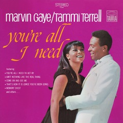 Marvin Gaye - You're All I Need (with Tammi Terrell) (Marvin Gaye)