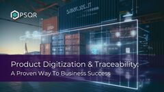 Product Digitization & Traceability: A Proven Way to Business Success