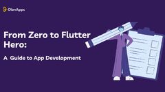 From%20Zero%20to%20Flutter%20Hero:%20A%20Beginner's%20Guide%20to%20App%20Development