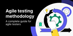 What is Agile Testing? Agile Testing Methodology | Katalon